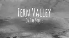 Video thumb for Fern Valley On The Soque